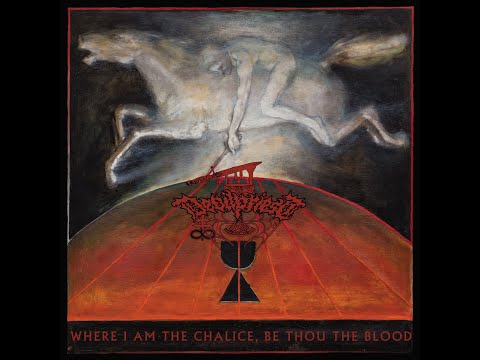 Devilpriest - Where I Am the Chalice, Be Thou the Blood CD