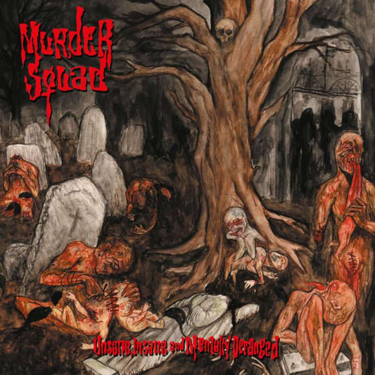 Murder Squad – Unsane, Insane and Mentally Deranged CD **PREORDER**