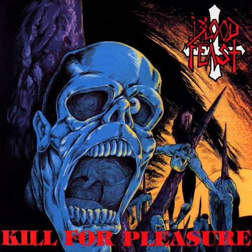 Blood Feast - Kill For Pleasure LP