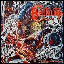 Brutality - Screams in Anguish LP