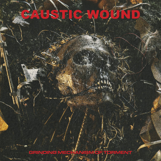 Caustic Wound - Grinding Mechanism of Torment  LP