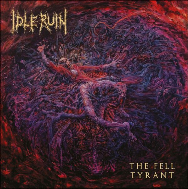 Idle Ruin - The Fell Tyrant LP