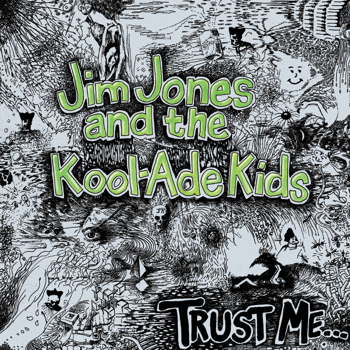 Jim Jones and the Kool-Ade Kids - Trust Me - LP