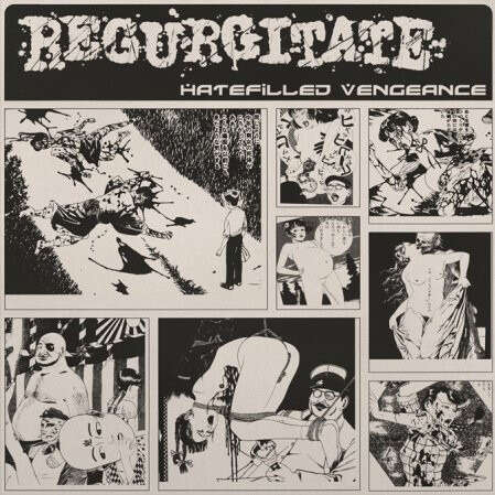 REGURGITATE - Hatefilled Vengeance LP