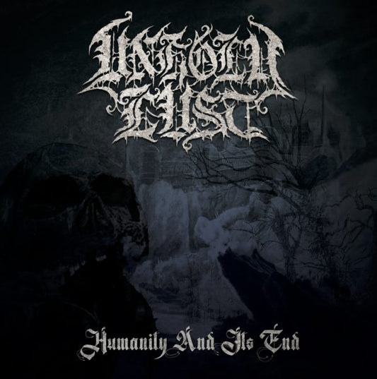 Unholy Lust - Humanity and its End CD