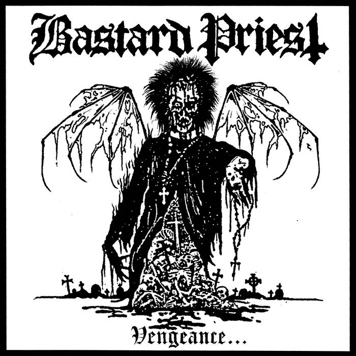 Bastard Priest - Vengeance CD